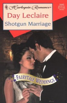 Shotgun Marriage (Fairytale Weddings) (Harlequin Romance)