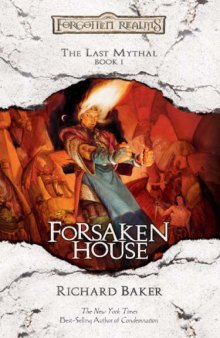 Forsaken House: The Last Mythal, Book I   