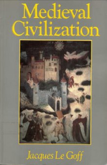 Medieval Civilization: 400-1500 A.D. 