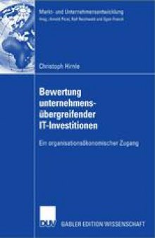 Bewertung unternehmensübergreifender IT-Investitionen: Ein organisationsökonomischer Zugang