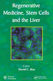 Regenerative Medicine, Stem Cells and the Liver