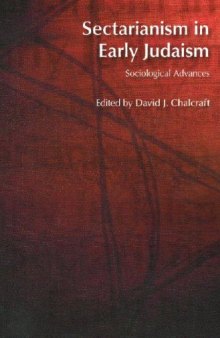 Sectarianism in Early Judaism: Sociological Advances (BibleWorld)