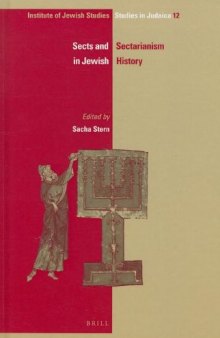 Sects and Sectarianism in Jewish History (Ijs Studies in Judaica)  