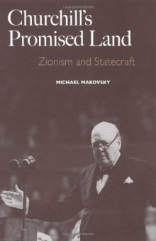 Churchill's Promised Land: Zionism and Statecraft 