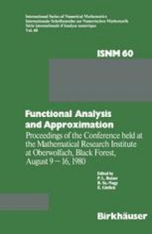 Functional Analysis and Approximation: Proceedings of the Conference held at the Mathematical Research Institute at Oberwolfach, Black Forest, August 9–16, 1980