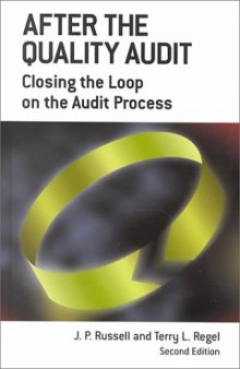 After the Quality Audit: Closing the Loop on the Audit Process, 2nd Edition