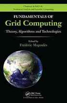 Fundamentals of grid computing: theory, algorithms and technologies