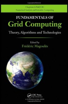 Fundamentals of Grid Computing: Theory, Algorithms and Technologies