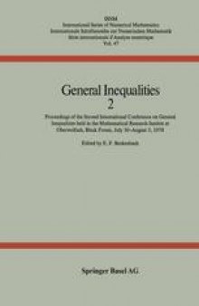 General Inequalities 2: Proceedings of the Second International Conference on General Inequalities held in the Mathematical Research Institut at Oberwolfach, Black Forest July 30–August 5, 1978