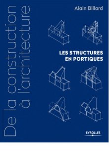 De la construction à l’architecture : les structures en portiques