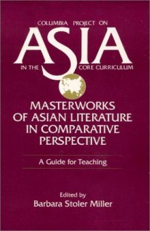 Masterworks of Asian literature in comparative perspective: a guide for teaching