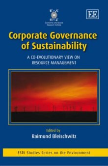 Corporate Governance of Sustainability: A Co-Evolutionary View on Resource Management (Esri Studies on the Environment)