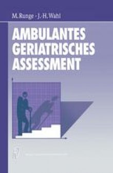 Ambulantes geriatrisches Assessment: Werkzeuge fur die ambulante geriatrische Rehabilitation