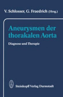Aneurysmen der thorakalen Aorta: Diagnose und Therapie
