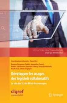 Développer les usages des logiciels collaboratifs: Le rôle des SI, des RH et des managers