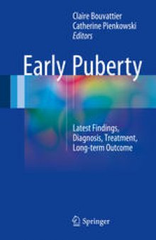 Early Puberty: Latest Findings, Diagnosis, Treatment, Long-term Outcome