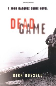 Deadgame: a John Marquez crime novel  