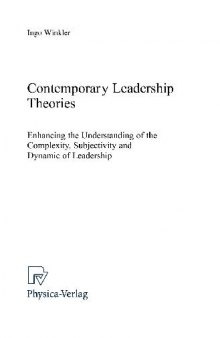Contemporary Leadership Theories: Enhancing the Understanding of the Complexity, Subjectivity and Dynamic of Leadership 