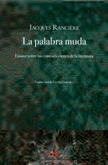 La Palabra Muda - Ensayo sobre las contradicciones de la literatura