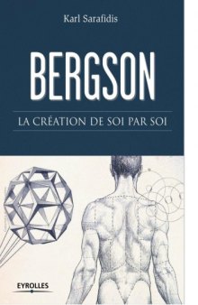 Bergson : La création de soi par soi