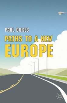 Paths to a New Europe: From Premodern to Postmodern Times
