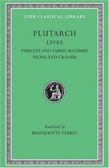 Plutarch's Lives, Volume III: Pericles and Fabius Maximus. Nicias and Crassus (Loeb Classical Library No. 65)