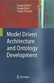 Model driven architecture and ontology development