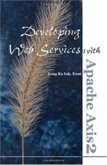 Developing Web Services with Apache CXF and Apache Axis2