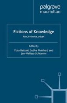 Fictions of Knowledge: Fact, Evidence, Doubt