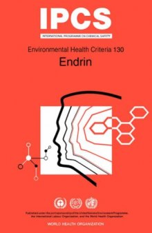 Endrin: Environmental Health Criteria Series No 130 (Environmental Health Criteria,)