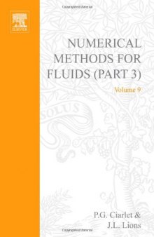 Handbook of Numerical Analysis : Numerical Methods for Fluids (Part 3) (Handbook of Numerical Analysis)