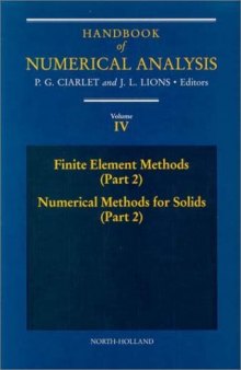 Handbook of Numerical Analysis. Finite Element Methods (Part 2), Numerical Methods for Solids (Part 2)