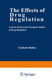 The Effects of Drug Regulation: A survey based on the European Studies of Drug Regulation