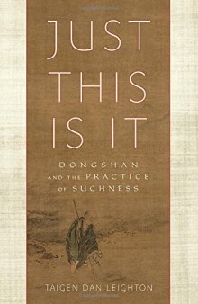 Just This Is It: Dongshan and the Practice of Suchness