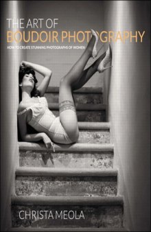 The Art of Boudoir Photography  How to Create Stunning Photographs of Women