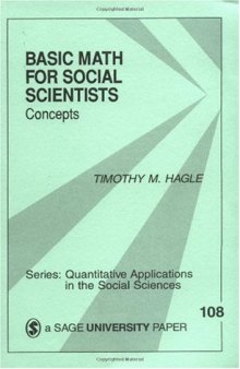 Basic Math for Social Scientists: Concepts (Quantitative Applications in the Social Sciences)  