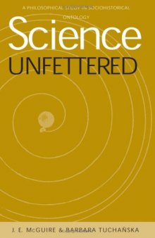 Science Unfettered: Philosophical Study In Sociohistorical Ontology 