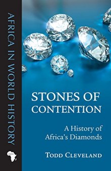 Stones of Contention: A History of Africa's Diamonds