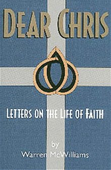 Dear Chris: letters on the life of faith