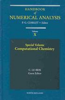 Handbook of numerical analysis/ 10, Special volume: computational chemistry / guest ed.: C. Le Bris