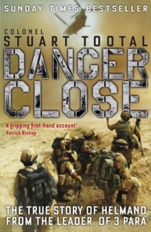 Danger Close: Commanding 3 PARA in Afghanistan