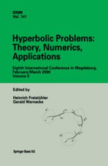 Hyperbolic Problems: Theory, Numerics, Applications: Eighth International Conference in Magdeburg, February/March 2000 Volume II
