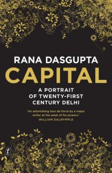 Capital : a portrait of twenty-first century Delhi