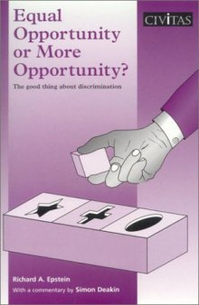 Equal Opportunity or More Opportunity?: The Good Thing About Discrimination
