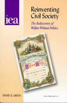 Reinventing Civil Society: The Rediscovery of Welfare Without Politics