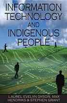 Information technology and indigenous people : issues and perspectives
