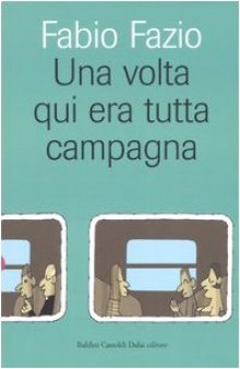 Una volta qui era tutta campagna