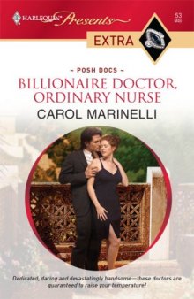 Billionaire Doctor, Ordinary Nurse (Harlequin Presents Extra: Posh Docs)  