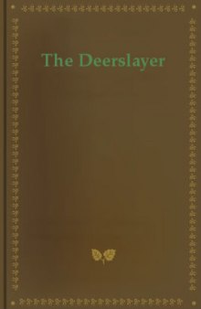 The deerslayer  or, The first war-path
