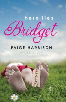 Here Lies Bridget (Harlequin Teen)
